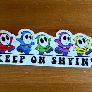 Shy Guy Keep on Shyin&#39; Sticker