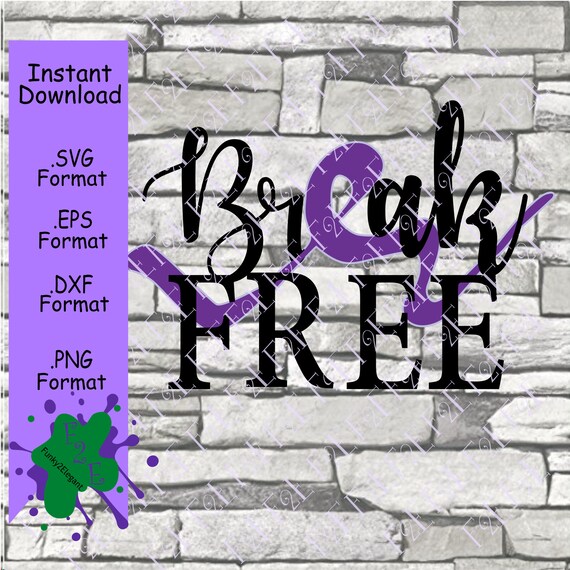 Download Free Break Free Domestic Violence Svg Eps Dxf Png Commercial Use Etsy SVG Cut Files