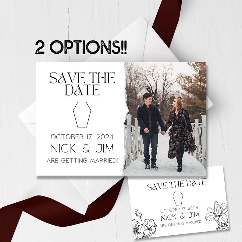 May include: Two save the date cards with different designs. The first card features a black and white geometric design with the text "Save the Date" and "October 17, 2024 Nick & Jim Are Getting Married!" The second card has a floral design with the text "Save the Date" and "October 17, 2024 Nick & Jim Are Getting Married!" Both cards include a photo of a couple walking on a snowy bridge.