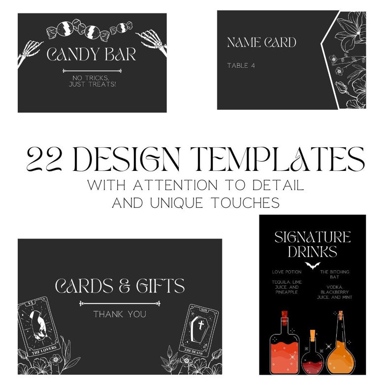 May include: A set of 22 black and white Halloween party design templates with a spooky and elegant theme. The templates feature illustrations of skeletons, candy, tarot cards, and potion bottles. The text on the templates includes "Candy Bar", "Name Card", "Cards & Gifts", "Signature Drinks", and "Thank You".