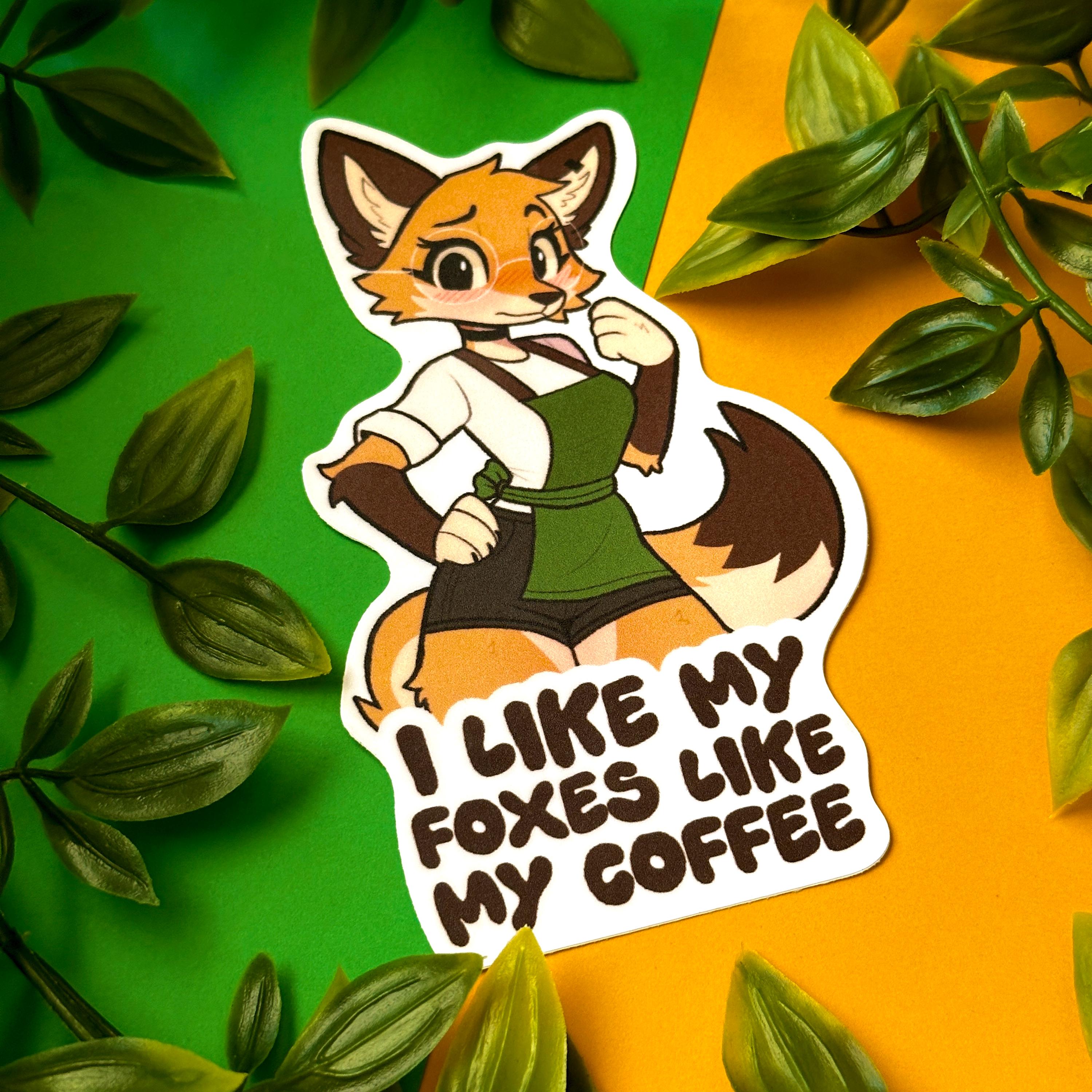 I Like My Foxes Like My Coffee Furry Stickers (4x4) - Etsy