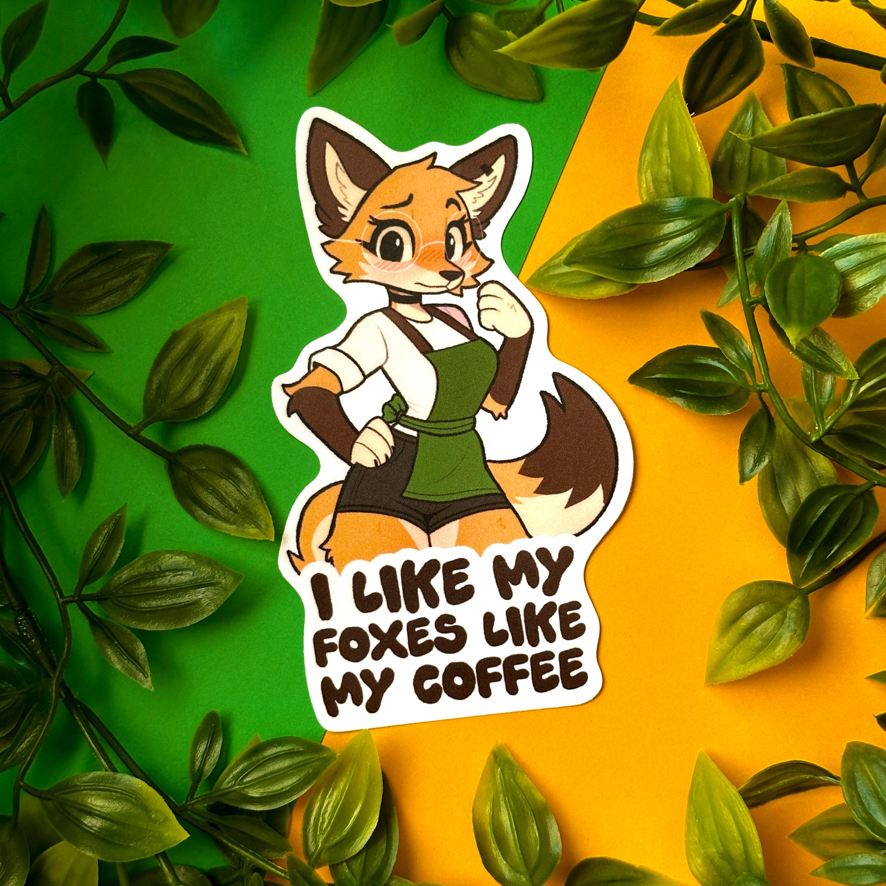 I Like My Foxes Like My Coffee Furry Stickers (4x4) - Etsy