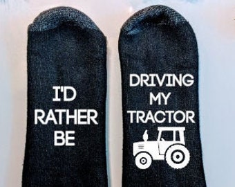 farmer gift, tractor gift, men's gift, gifts for men, gift for dad,, funny socks, men's clothing, grandpa gift, men christmas, I'D RATHER BE