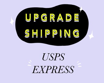 UPGRADE SHIPPING to USPS Express Mail