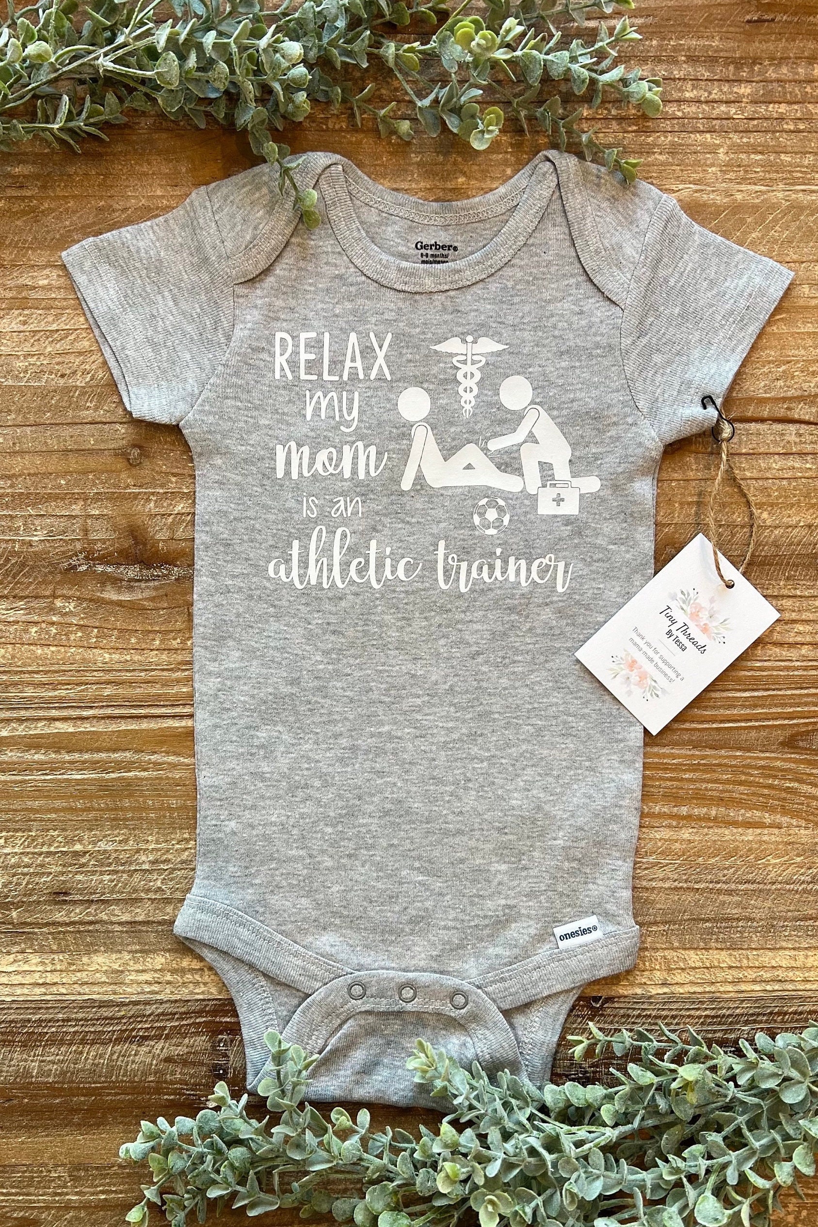 Relax My Mom is an Athletic Trainer Onesie® Baby Onesie® Baby Boy Onesie®  Baby Girl Onesie® Baby Tee Custom Baby Onesie® 