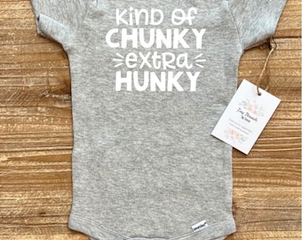 Kind of Chunky Extra Hunky Onesie® | Baby Onesie® | Baby Boy Onesie® | Baby Onesie® | Infant Clothes | Custom Baby Onesie® | New Baby Gift