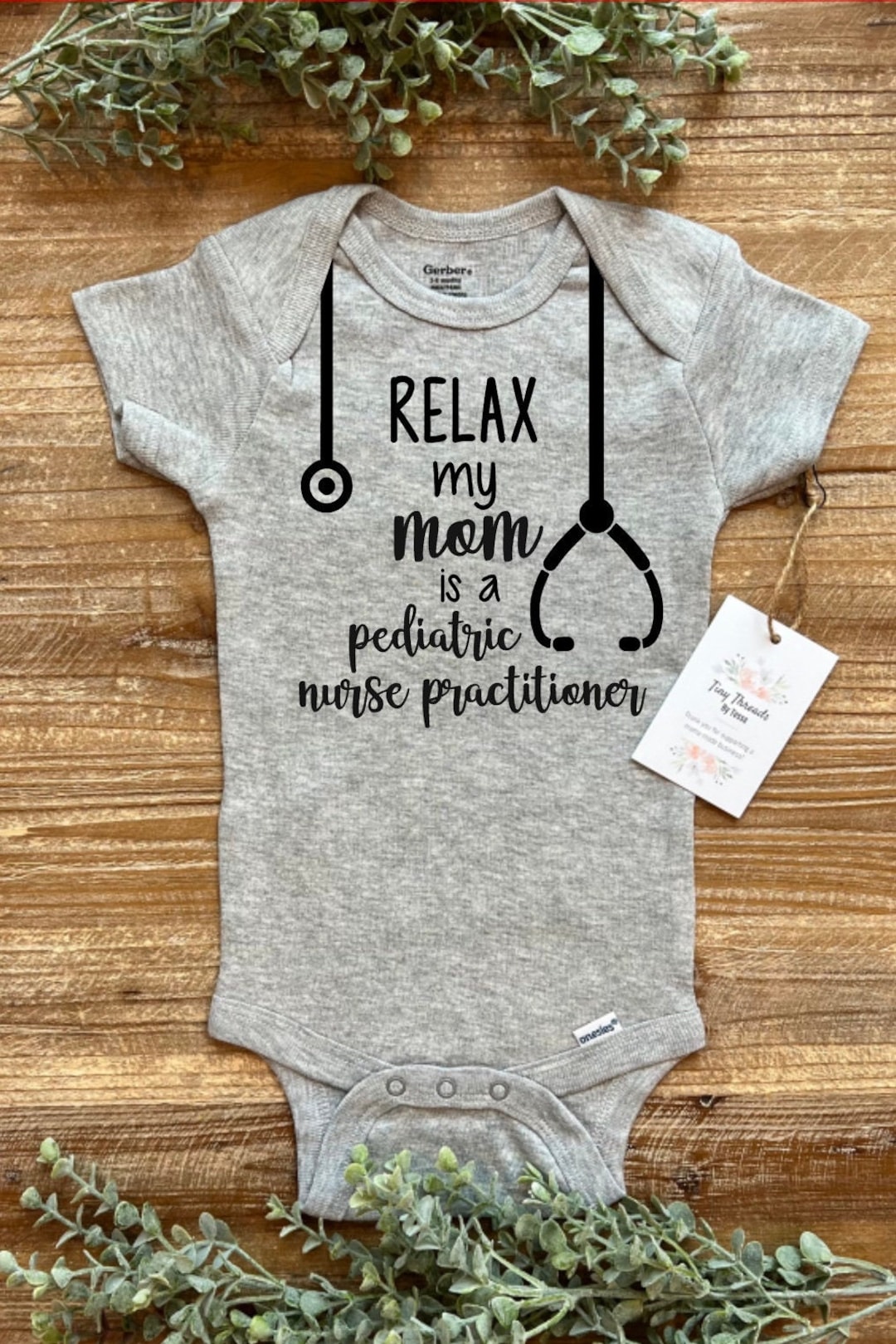 Relax My Mom is a Pediatric Nurse Practitioner Onesie® Gerber