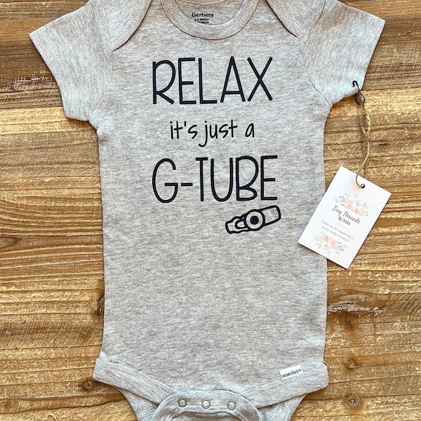 Entspann dich, es ist nur ein G-Tube Onesie® | Tubie Baby Strampelanzug | Baby Boy Body® | Baby Mädchen Body® | Gtube Kleinkind Tee | Baby-Dusche-Geschenk