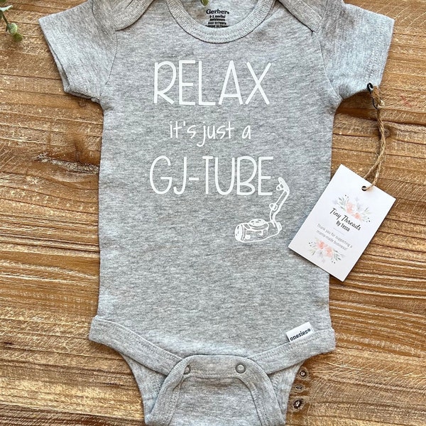 Relax it’s just a GJ-Tube Onesie® | Tubie Baby Onesie® | Baby Boy Onesie® | Baby Girl Onesie® | Gastrojejunal Feeding Tube Toddler Tee