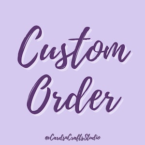 Custom Order for Meg- Do Not Purchase