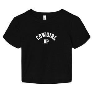 COWGIRL UP Baby Tee - Women's Western Crop Top