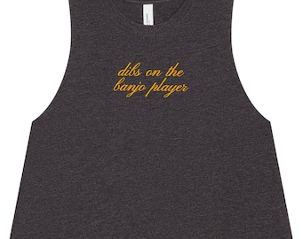 Dibs on the Banjo Player  - Women's Cowgirl Crop Tank Top