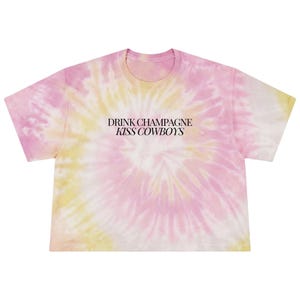 Drink Champagne Kiss Cowboys | Cowgirl Shirt | Tie Dye Crop Top | Western Shirt Women | Festival Outfit | Off Duty Cowgirl