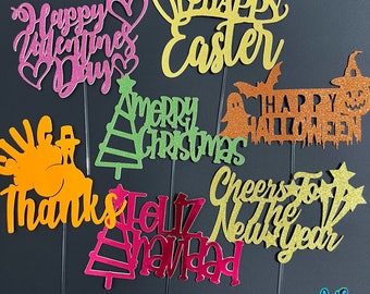Holiday cake toppers (Halloween, Christmas, Valentine's, Easter, Thanksgiving, New Year) (11 different styles) (Glitter, Metallic, Neon)