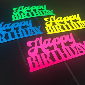 Neon Happy Birthday Cake Topper. Neon Happy Birthday Glow in the Dark Cake Topper. 6 colors. 22 different styles!! Neon cake topper.