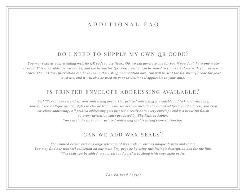 Op de afbeelding: Een FAQ-pagina met de titel "ADDITIONAL FAQ" en drie vragen: "DO I NEED TO SUPPLY MY OWN QR CODE?", "IS PRINTED ENVELOPE ADDRESSING AVAILABLE?" en "CAN WE ADD WAX SEALS?" De pagina bevat ook de tekst "The Painted Papier".