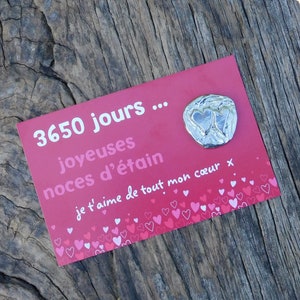 Joyeuses Noces d'Étain, 3650 Jours... Porte-Bonheur Coeur, Fabrication Artisanale Française en Étain, par William des Étains de Jumilhac