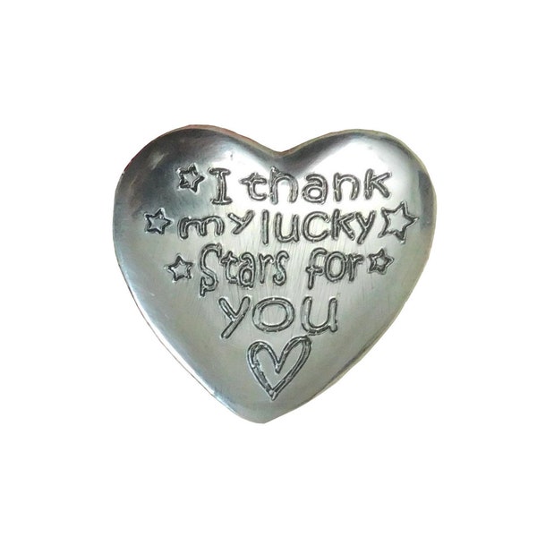 I Thank My Lucky Stars For You, love you gift Pocket Token, Pocket Heart, Handmade, in Finest Pewter, by William Sturt