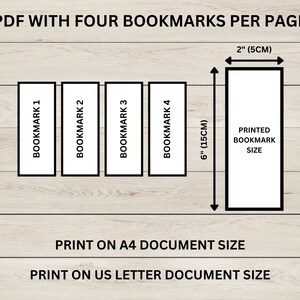 May include: Diagram showing how to print four bookmarks per page on a standard US Letter or A4 document. The bookmarks are 2 inches wide by 6 inches long, or 5 cm by 15 cm.