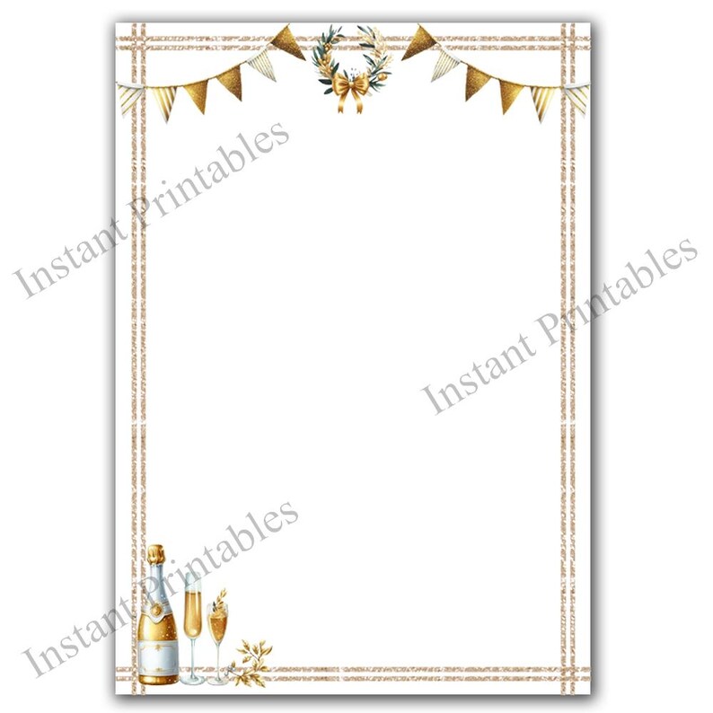 May include: A printable sheet of paper with a gold glitter border and a gold wreath with a bow at the top. There are gold and white bunting flags at the top of the sheet. At the bottom of the sheet, there is a bottle of champagne and two champagne flutes.