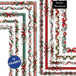 May include: A collection of 10 digital Christmas frames featuring red and green ribbons, pine branches, holly berries, and decorative ornaments. The designs include various border styles with festive patterns and bows. Text reads 10 FRAMES.