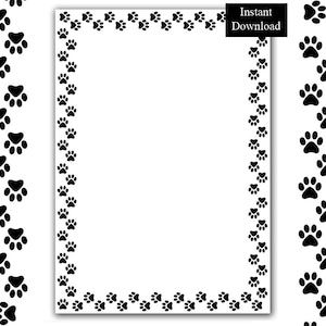 May include: A rectangular digital paper template featuring a border made of repeating black paw prints on a white background. The top right corner contains a black rectangular box with the white text Instant Download printed inside.