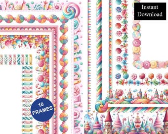 May include: A digital collection of 10 frames featuring colorful candy-themed borders. The designs include illustrations of lollipops, wrapped candies, and candy-coated castles in pastel hues. Text on the image reads 10 FRAMES and Instant Download.