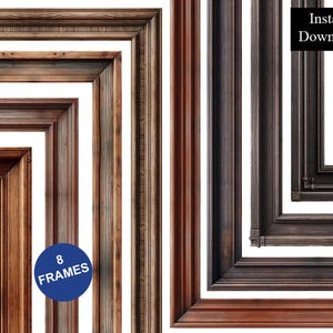 May include: A collection of eight rectangular picture frames featuring various wood grain textures and dark brown tones. A blue circular badge displays the text 8 FRAMES and a black rectangular box contains the text Instant Download.