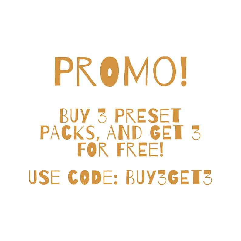 Puede incluir: Un gr&aacute;fico amarillo con el texto "PROMO!" en letras grandes. El texto "COMPRA 3 PAQUETES DE PRESET Y OBT&Eacute;N 3 GRATIS!" est&aacute; debajo del texto de la promoci&oacute;n. El texto "USA EL C&Oacute;DIGO: BUY3GET3" est&aacute; debajo del texto de la oferta gratuita.