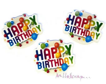 Happy birthday flat cabochons, resin embellishment, scrapbooking, 3 pieces