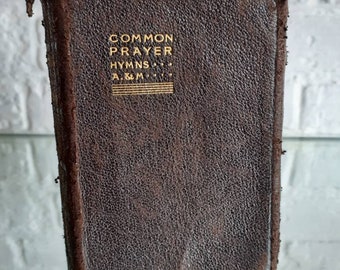 Antique Small Book of Common Prayer Hymns A&M Brown Leather Book- 765 Pages c1900