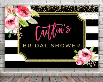 Bridal shower sign pink flowers Backdrop Decorations black pink gold