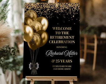 Retirement celebration welcome sign, Retirement board, Retirement party decorations black and gold, Printed poster, Balloons