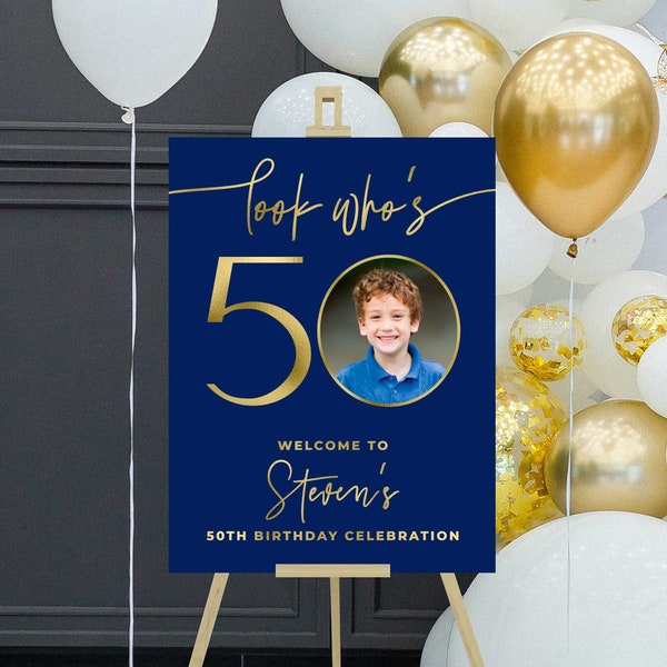 Navy and gold birthday welcome sign for men, Look whos 50 welcome poster, 50th birthday foam board with picture, photo sign, personalized