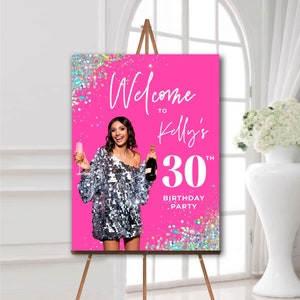 Cartel de bienvenida rosa con foto, cartel de bienvenida de fiesta de cumpleaños número 30 con imagen, bonito en rosa, tablero de espuma, descarga impresa o personalizada