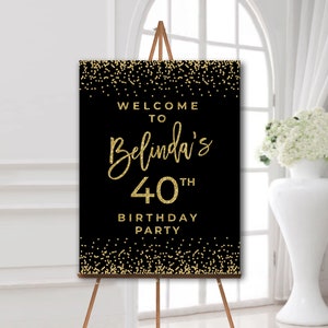 40th birthday welcome sign, Birthday party decorations black gold, Poster board for easel, 50th birthday, 60th birthday, Any age, For adult