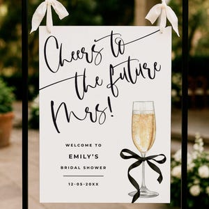 Cheers to the future Mrs welcome sign, Bridal shower, Bachelorette party, Hens party, Black bow theme, Poster board, Wine glass with ribbon
