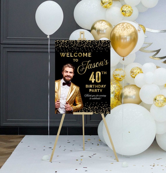 40th Birthday Welcome Sign for Men Birthday Poster Personalized Birthday Party Decorations Black and Gold Any Age Etsy UK