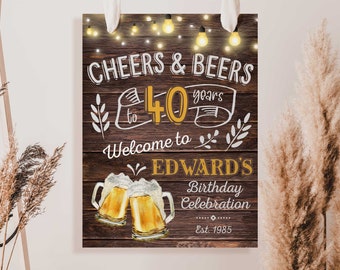 Cheers and beers birthday party sign rustic Cheers and beers birthday party decorations for men Any age 40th birthday welcome poster board
