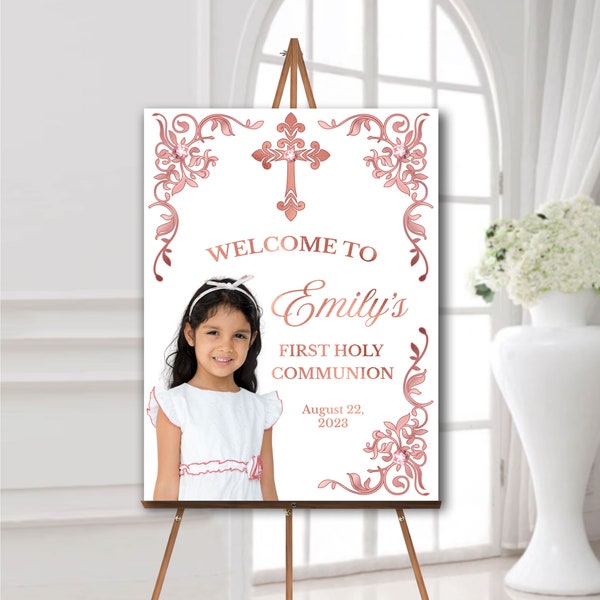 First Communion welcome sign girl Baptism welcome poster Rose gold decorations personalized with picture Printed foam board or digital file