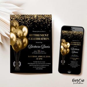 May include: Black and gold retirement party invitation with gold balloons and confetti. The invitation reads "Please join us for a Retirement Celebration honoring Barbara Davis after 25 years of Dedicated Service. Saturday, April 12, 20XX at 5PM. Starlight Bar & Lounge 3008 Wayside Lane, San Francisco, CA 94104. RSVP by April 6th at your@email.com or text Amanda Williams (123) 4567890."