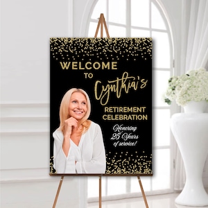Retirement party welcome sign with photo, Retirement celebration, Foam board, Retirement party decorations black and gold