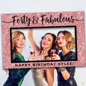 40 und fabelhaft, 40. Geburtstag Fotorahmen Stand, Rose Gold Geburtstag Dekoration, Geburtstag Selfie Rahmen, Photo Prop Rahmen, Jedes Alter