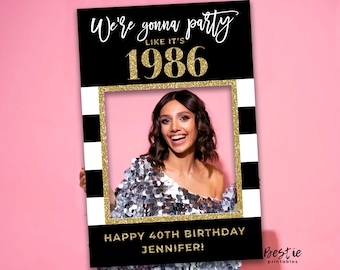 40th Birthday Decoration, Party Like 1986, Black and Gold Sign, Photo Booth Frame