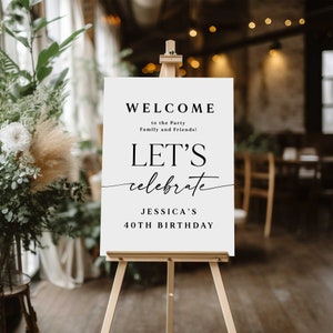 Welcome sign birthday party adult, Lets celebrate, 40th birthday poster board, Birthday decorations, Printable sign, Minimalist, Modern