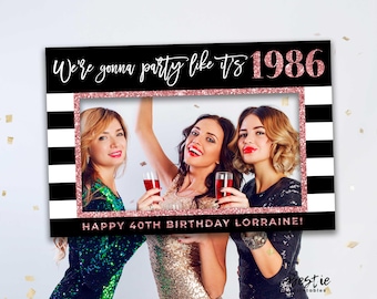 Birthday Photo Booth Frame, Party Like 1986, Decoration Black and Rose Gold