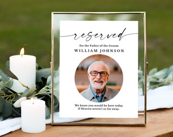 Reserved in memory of the father of the groom or bride sign for wedding ceremony Save me a seat sign with picture Personalized with photo