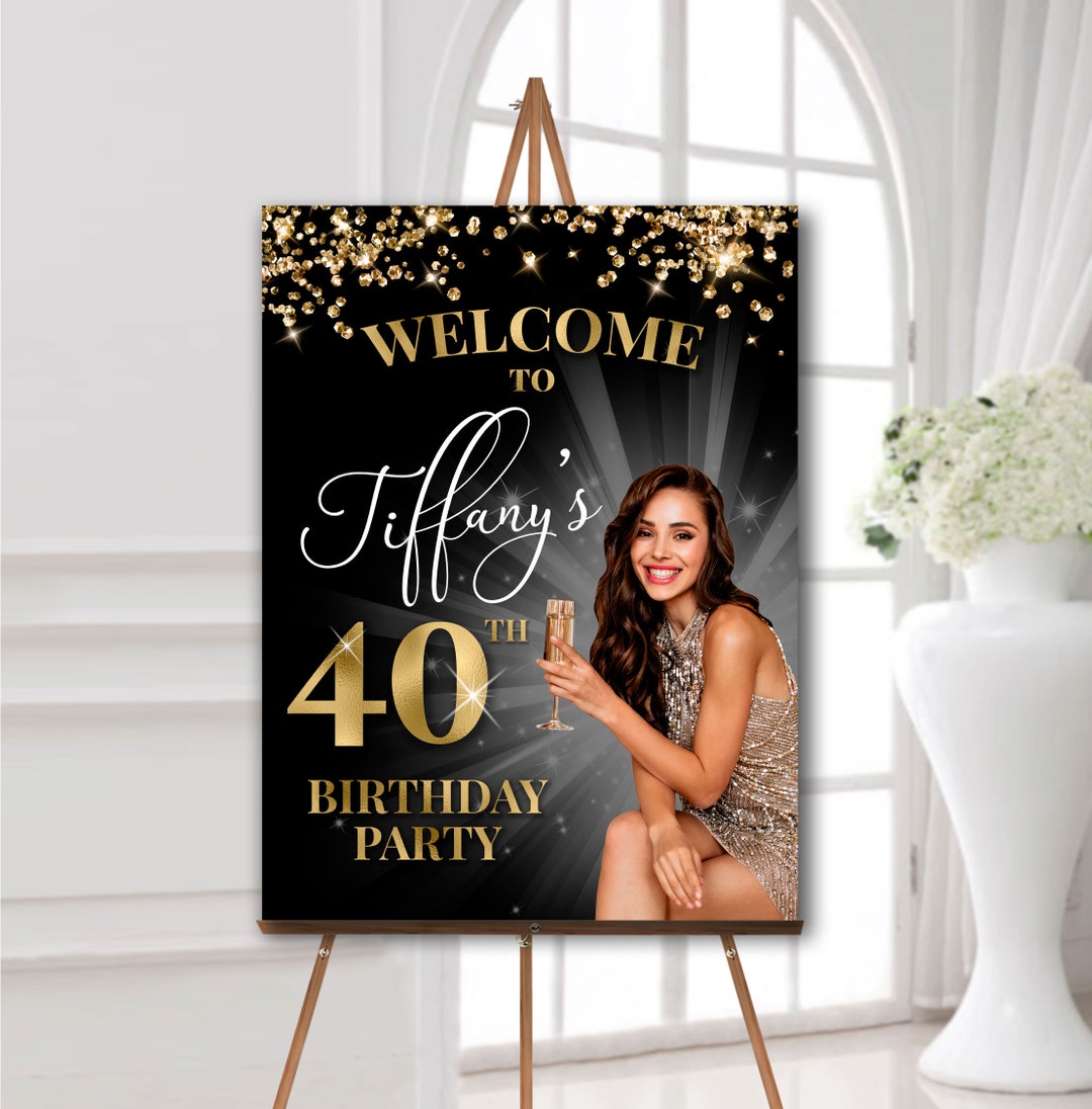 40th Birthday Welcome Sign With Photo, Any Age Birthday Poster ...