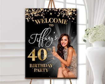 40th birthday welcome sign with photo, Any age birthday poster personalized, Welcome board, Birthday party decorations black and gold