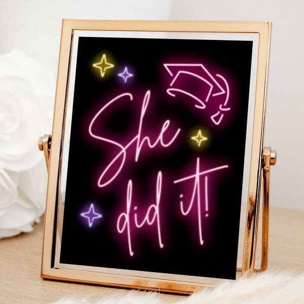 She did it poster Graduation neon sign printable download Graduation decorations pink Grad party decor Gift for her